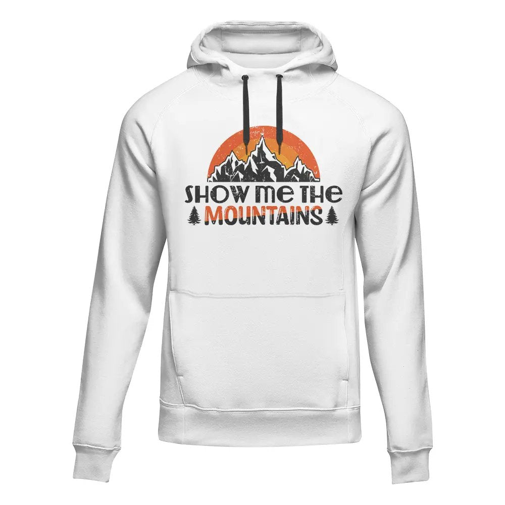 Hiking Show Me To The Mountains Adult Fleece Hoodie