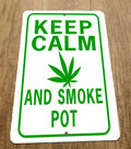 Keep Calm and Smoke Pot 8x12 Metal Wall Sign 420 Mary Jane Weed