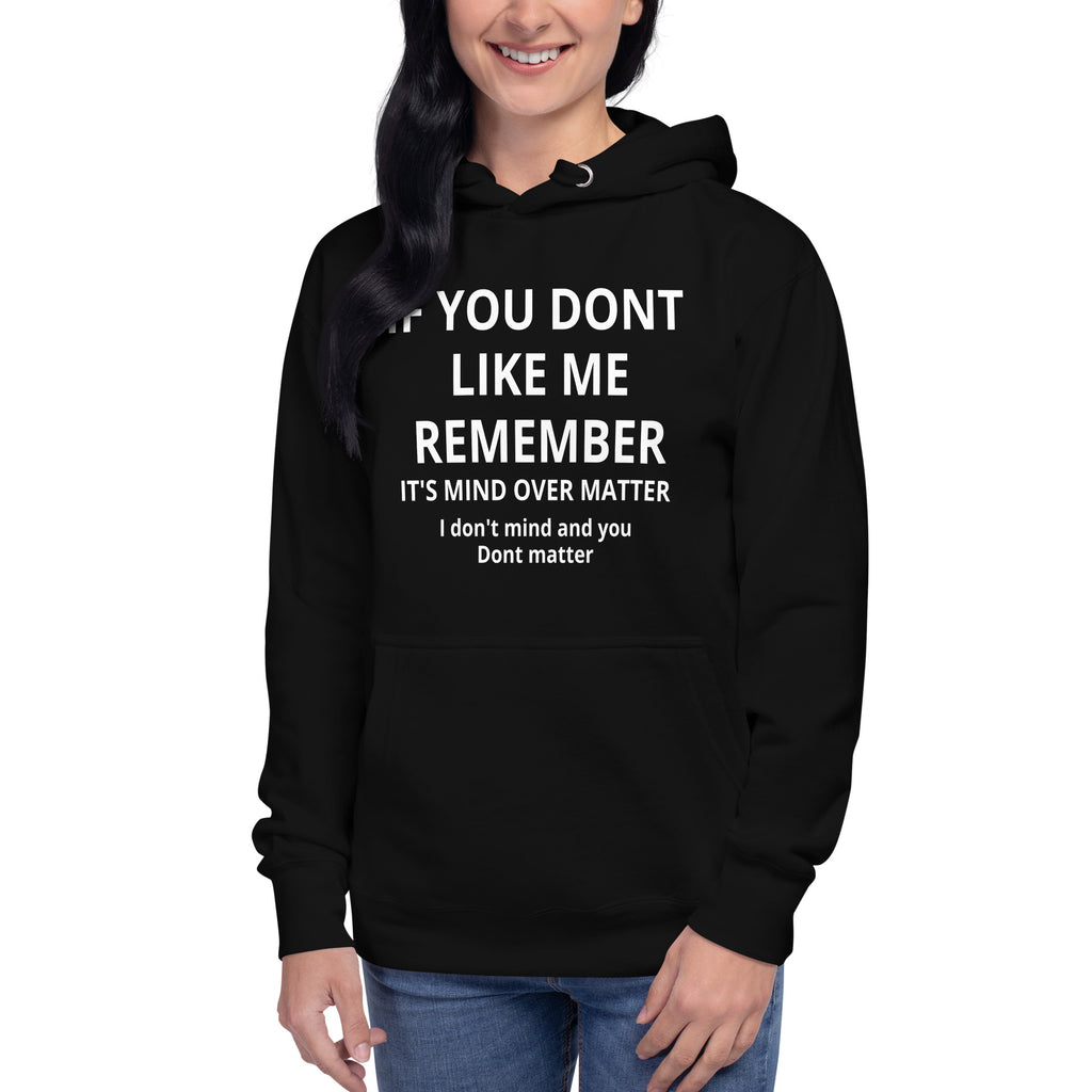 If You Dont Like Me Hoodie