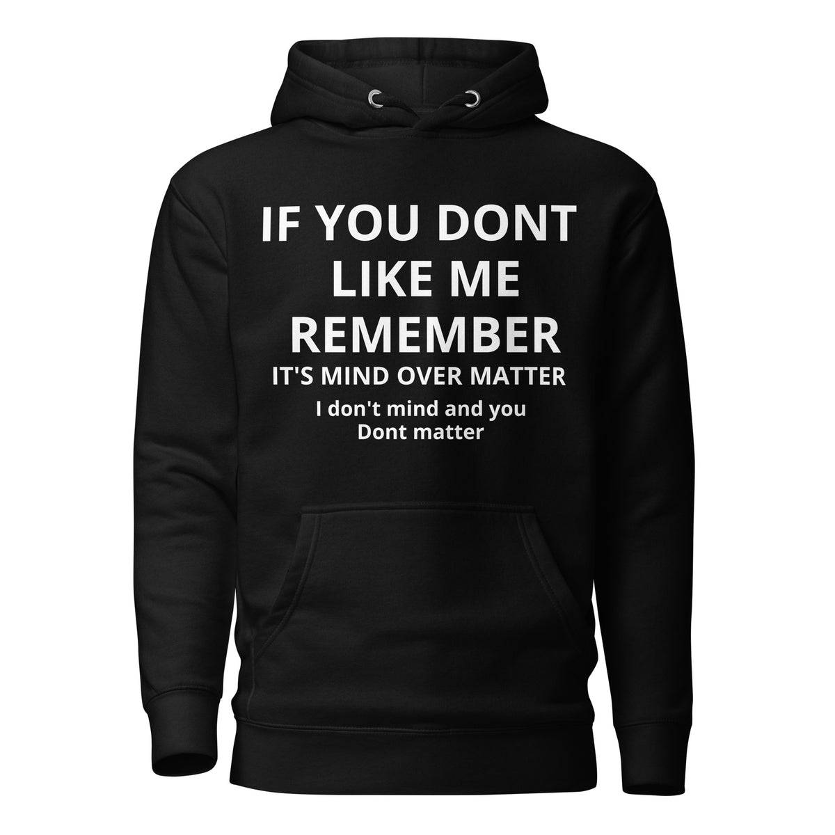 If You Dont Like Me Hoodie - view 2
